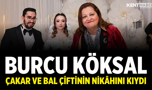 Burcu Köksal, Çakar ve Bal Çiftinin Nikâhını Kıydı