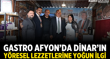 Gastro Afyon’da Dinar’ın Yöresel Lezzetlerine Yoğun İlgi