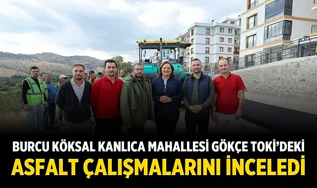 Gökçe TOKİ’de Asfalt Çalışmaları Sürüyor