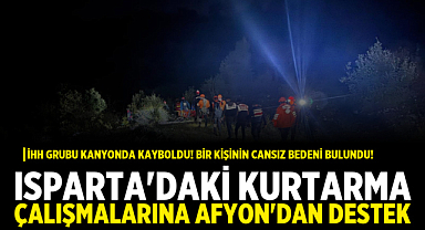 Isparta'daki Kurtarma Çalışmalarına Afyon'dan Destek