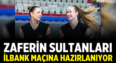 Zaferin Sultanları İlbank Maçına Hazırlanıyor