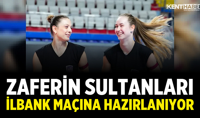 Zaferin Sultanları İlbank Maçına Hazırlanıyor