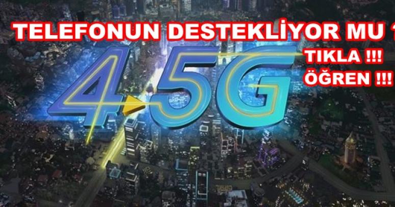 4.5G Teknolojisinin Hangi Mobil Cihazlarla Kullanılabileceği Belirlendi