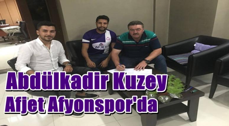 Abdülkadir Kuzey Afjet Afyonspor'da !!!