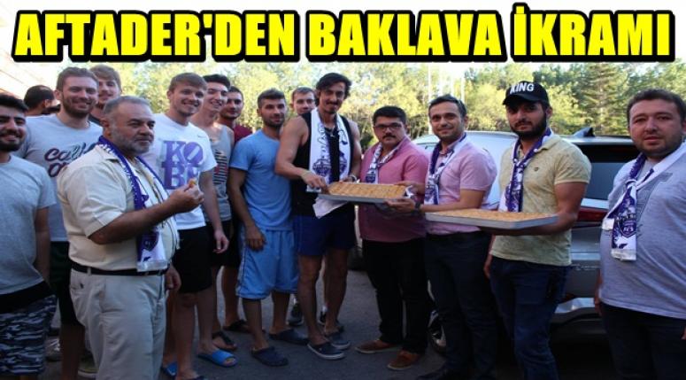 AFTADER'DEN BAKLAVA İKRAMI