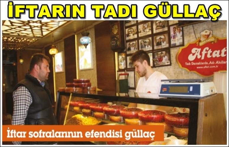 İFTARIN TADI GÜLLAÇ