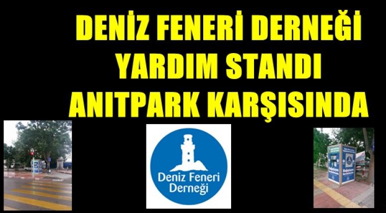 AFYON DENİZ FENERİ DERNEĞİ YARDIM STANDI ANITPARK KARŞISINDA !!!