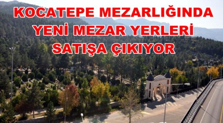 AFYON KOCATEPE MEZARLIĞINDA YENİ MEZAR YERLERİ SATIŞA ÇIKIYOR