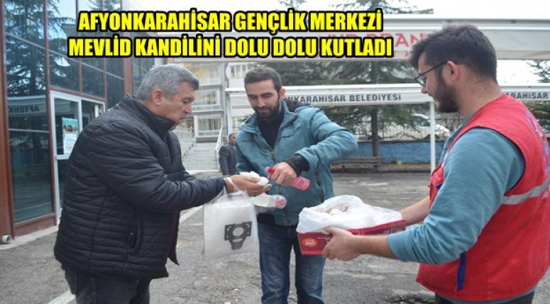 AFYONKARAHİSAR GENÇLİK MERKEZİ KANDİLİ DOLU DOLU KUTLADI