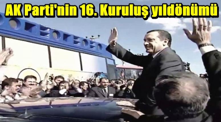 AK Parti'nin 16. Kuruluş yıldönümü