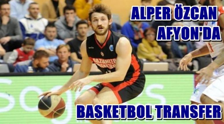 ALPER ÖZCAN AFYON'A TRANSFER OLDU !!!