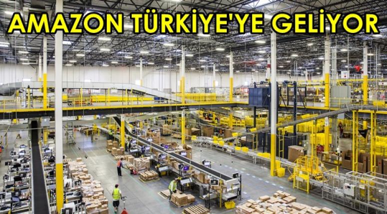 AMAZON 2018'DE TÜRKİYE TİCARETİNE GİRİYOR
