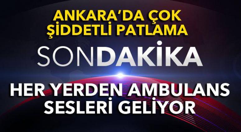 Ankara'da şiddetli patlama, 5 ölü 10 yaralı