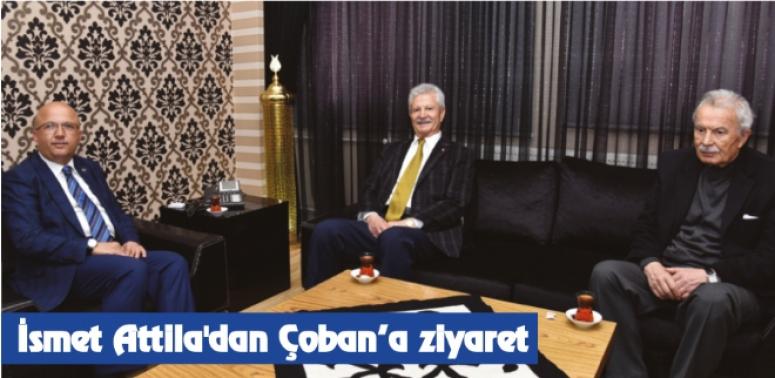 İsmet Attila'dan Çoban’a ziyaret