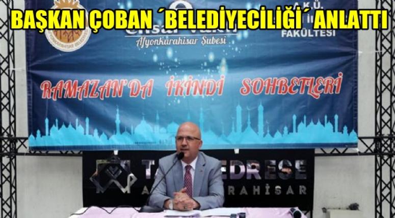 BURHANETTİN ÇOBAN BELEDİYECİLİĞİ ANLATTI