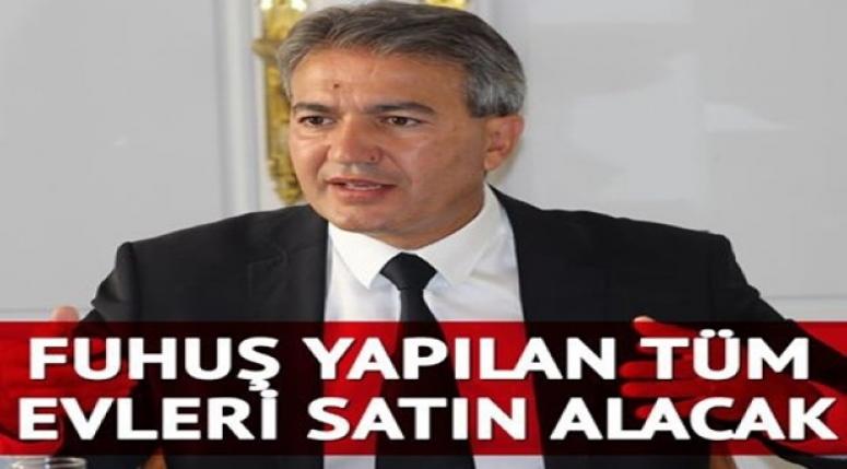 Fuhuş yapılan tüm evleri satın alacak