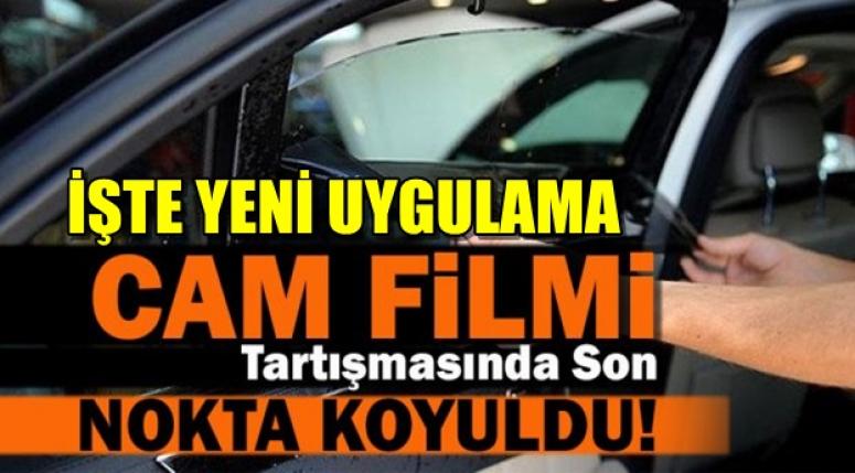 Cam Filminde son nokta koyuldu