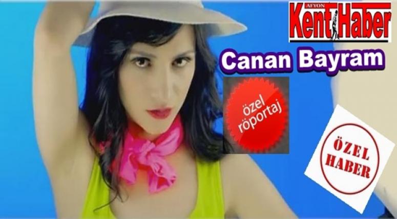 Canan Bayram Özel Röportajı