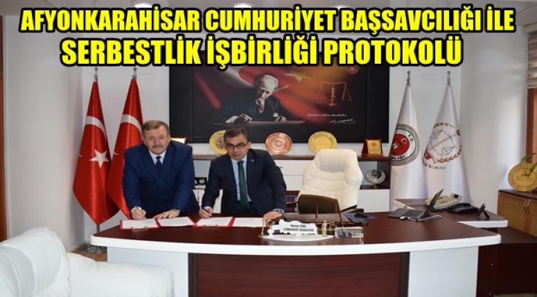 AFYONKARAHİSAR CUMHURİYET BAŞSAVCILIĞI İLE SERBESTLİK İŞBİRLİĞİ PROTOKOLÜ