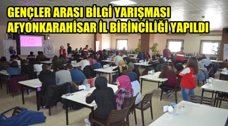GENÇLER ARASI BİLGİ YARIŞMASI AFYONKARAHİSAR İL BİRİNCİLİĞİ YAPILDI