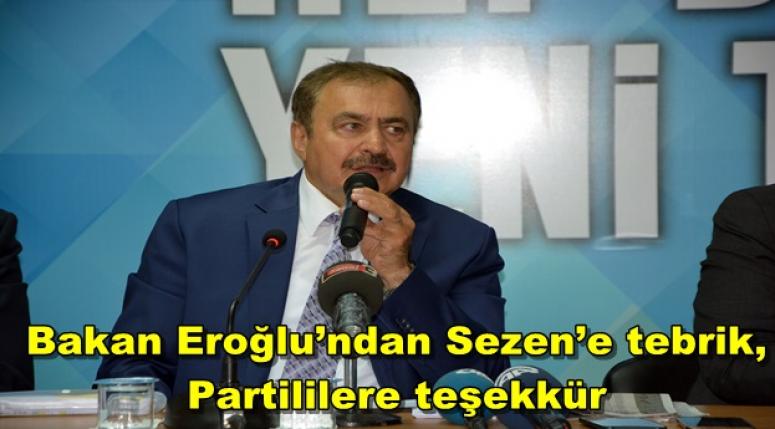Bakan Eroğlu’ndan Sezen’e tebrik, partililere teşekkür