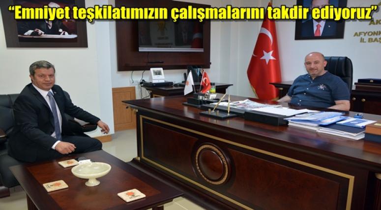 Sezen “Emniyet teşkilatımızın çalışmalarını takdir ediyoruz”