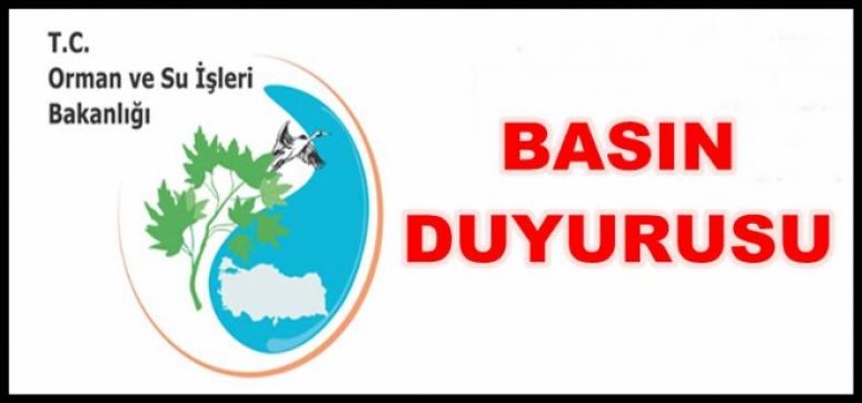 ORMAN ve SU İŞLERİ BAKANLIĞINDAN BİLDİRİ