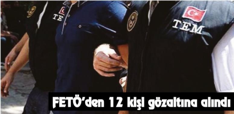 Afyon'da Fetöden 12 kişi gözaltında