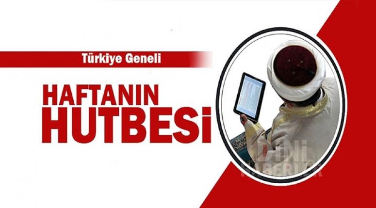 Türkiye Geneli 22 Haziran 2018 Cuma Hutbesi