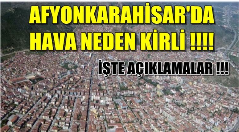 AFYONKARAHİSAR'DA HAVA NEDEN KİRLİ !!!!