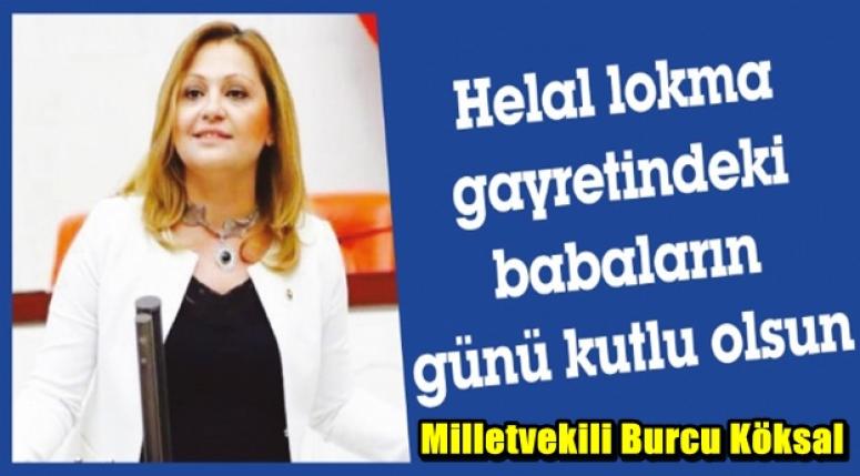 Milletvekili Burcu Köksal Babalar gününü kutladı