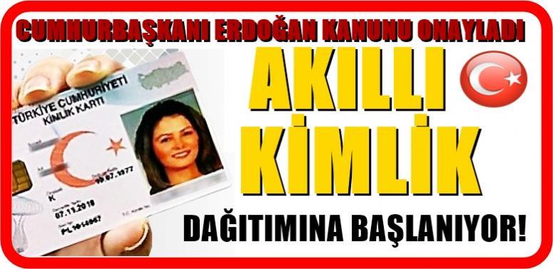 YENİ KİMLİK YASASI ONAYLANDI