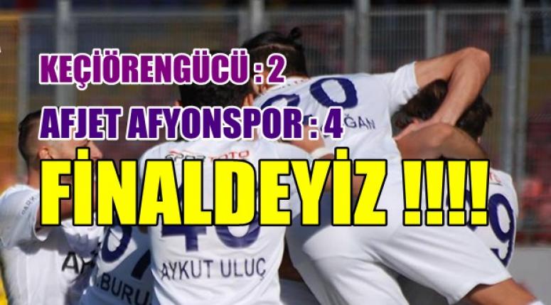 AFJET AFYONSPOR FİNALDE !!!