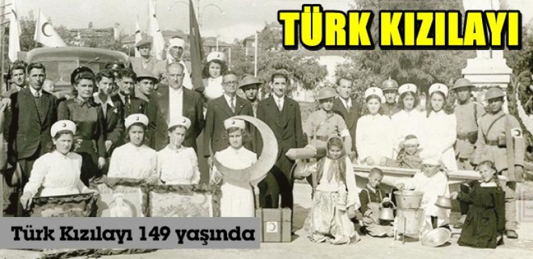 Yıllar birbirini kovaladı ve Türk Kızılayı 149 yaşına girdi !!!