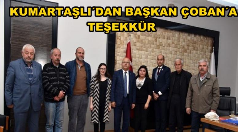 KUMARTAŞLI´DAN BAŞKAN ÇOBAN´A TEŞEKKÜR