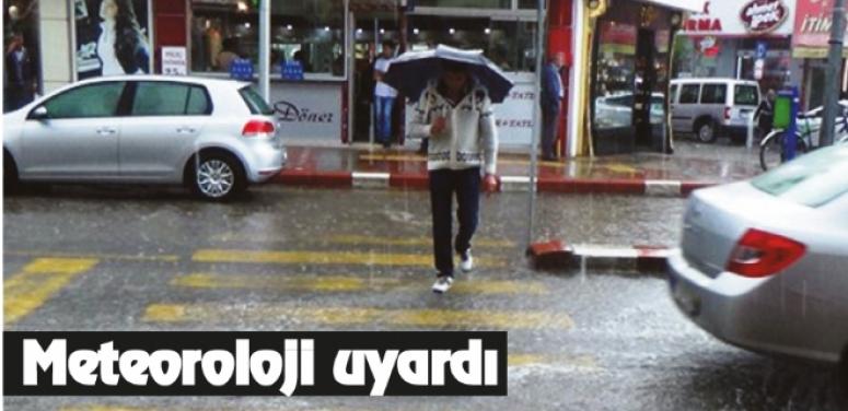 Meteoroloji uyardı