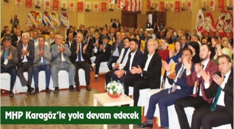 MHP Karagöz’le yola devam edecek