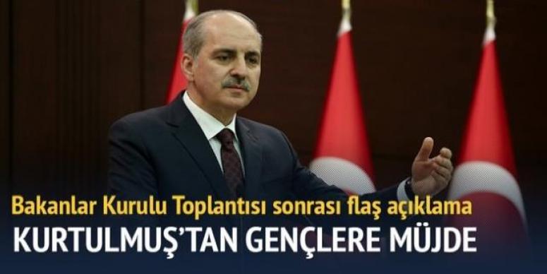 Numan Kurtulmuş'tan gençlere müjde