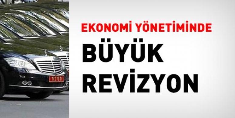 Ekonomi yönetiminde büyük revizyon!