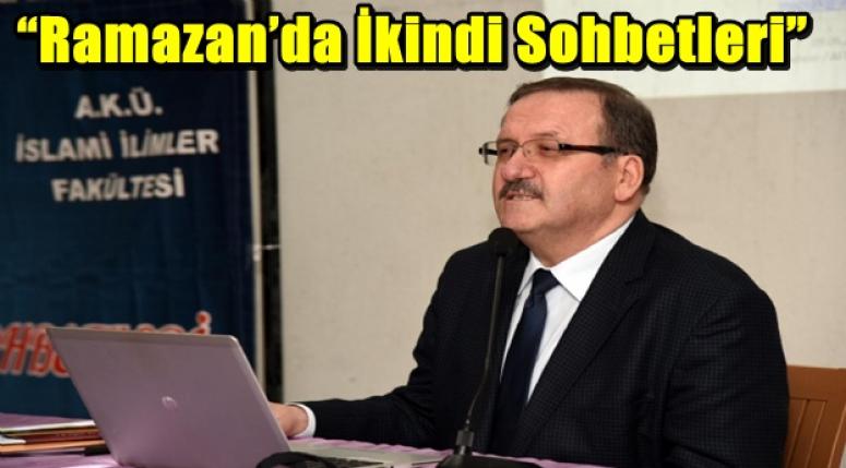 “Ramazan’da İkindi Sohbetleri”