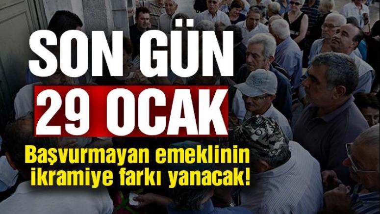 Son gün 29 Ocak! Başvurmayan emeklinin ikramiye farkı yanacak!