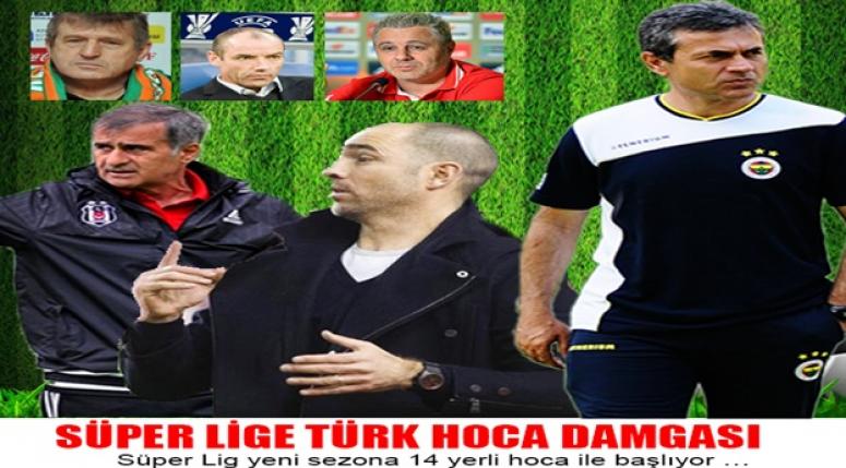 Süper Lig yeni sezona 14 yerli hoca ile başlıyor …
