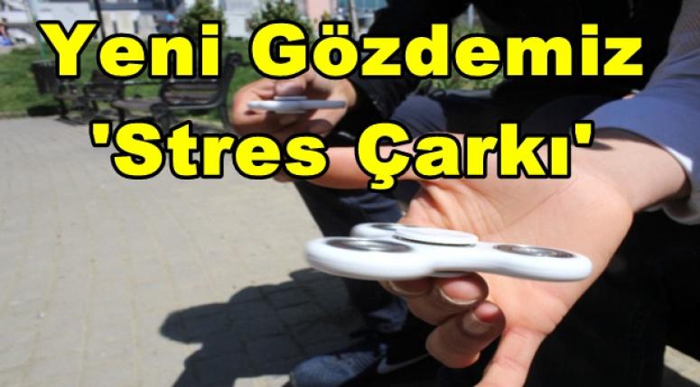 YENİ GÖZDEMİZ STRES ÇARKI !!!