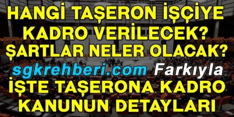Taşerona Kadro Kanunun Detayları Belli Oldu