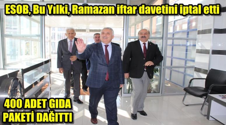 ESOB, Ramazan iftar davetini iptal etti