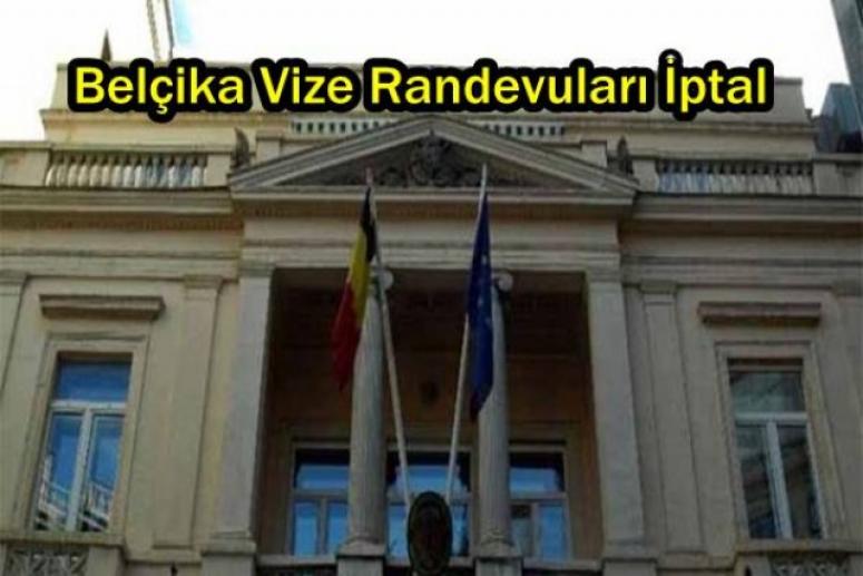 Belçika Vize Randevuları İptal