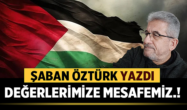 DEĞERLERİMİZE MESAFEMİZ.!