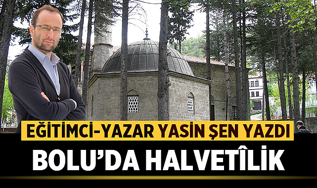 BOLU'DA HALVETÎLİK
