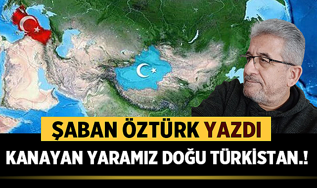 KANAYAN YARAMIZ DOĞU TÜRKİSTAN.!