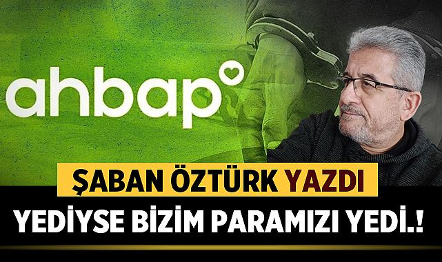 YEDİYSE BİZİM PARAMIZI YEDİ.!